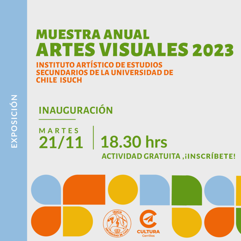 Muestra anual de artes visuales de la Escuela Exploratoria Artística ISUCH