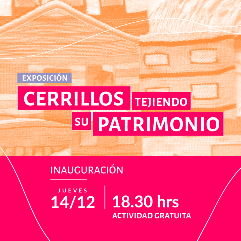 Exposición «Cerrillos: tejiendo su Patrimonio»