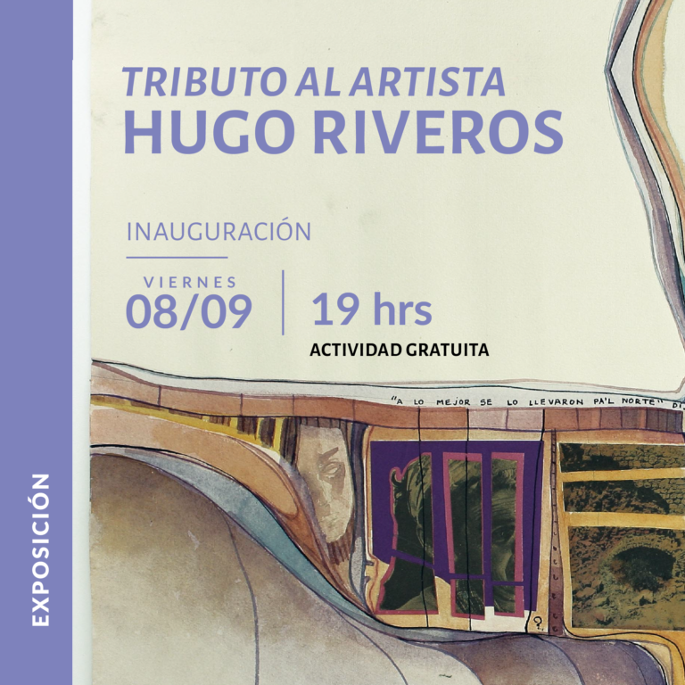 Exposición «Tributo al artista Hugo Riveros» y «Movimiento Sebastián Acevedo»