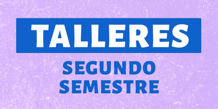 Talleres segundo semestre